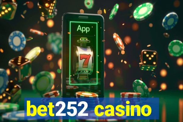 bet252 casino